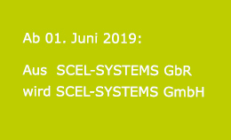 Aus der SCEL-SYSTEMS GbR wird zum 1.6.2019 die SCEL-SYSTEMS GmbH